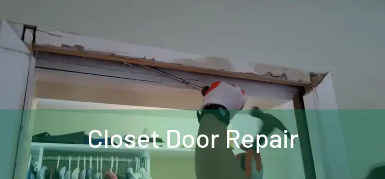  Closet Door Repair 