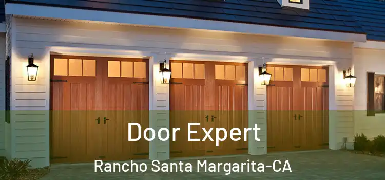  Door Expert Rancho Santa Margarita-CA