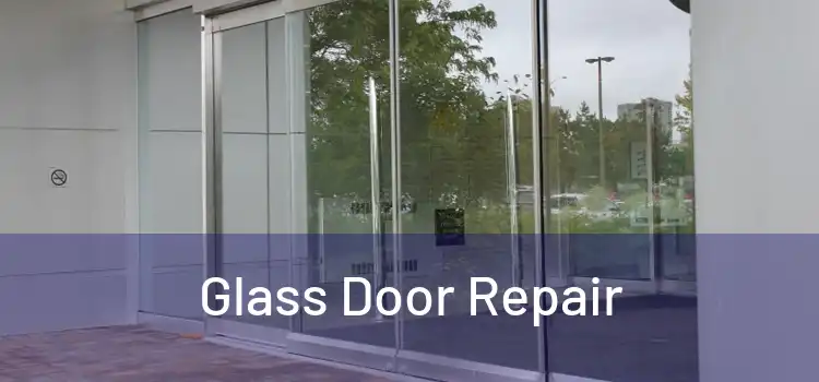  Glass Door Repair 